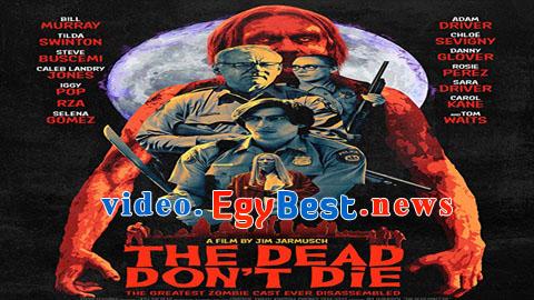 فيلم The Dead Don’t Die 2019 مترجم
