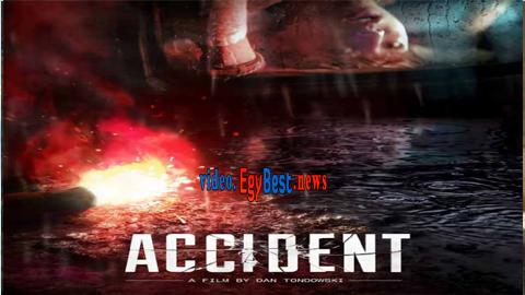 فيلم Accident 2017 مترجم